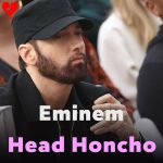 دانلود آهنگ Head Honcho از امینم دانلود آهنگ Head Honcho از امینم